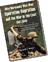 BOOK REVIEW: 'Why Normandy Was Won': Operation Bagration: The Russian Contribution to Operation Overlord